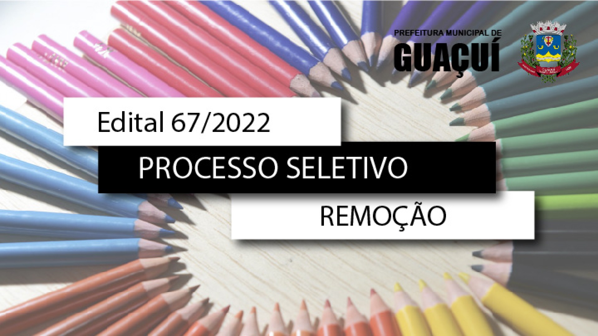 EDITAL EDUCAÇÃO Nº 067/2022 - REMOÇÃO