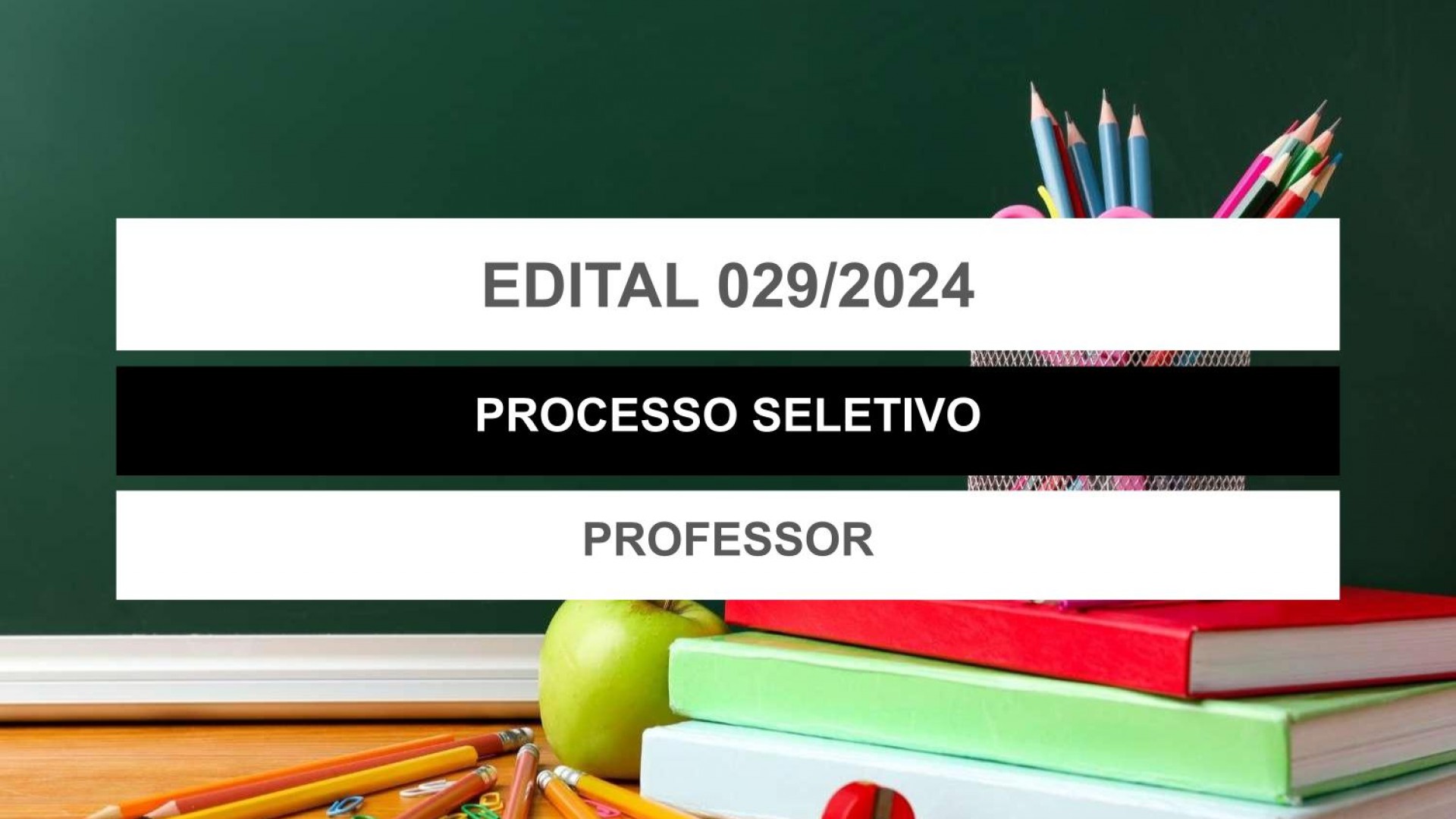 EDITAL EDUCAÇÃO Nº 029/2024 - 90 DIAS