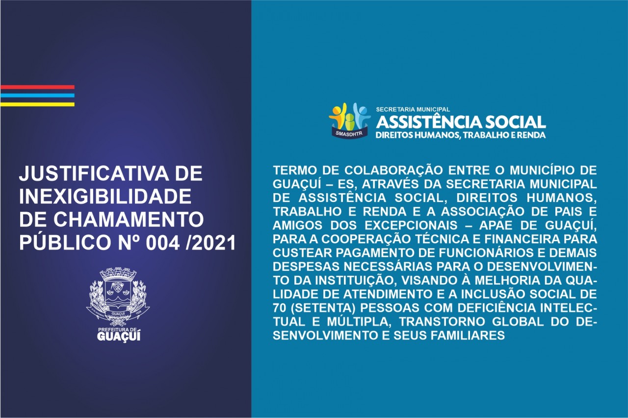 JUSTIFICATIVA DE INEXIGIBILIDADE DE CHAMAMENTO PÚBLICO Nº 004 /2021