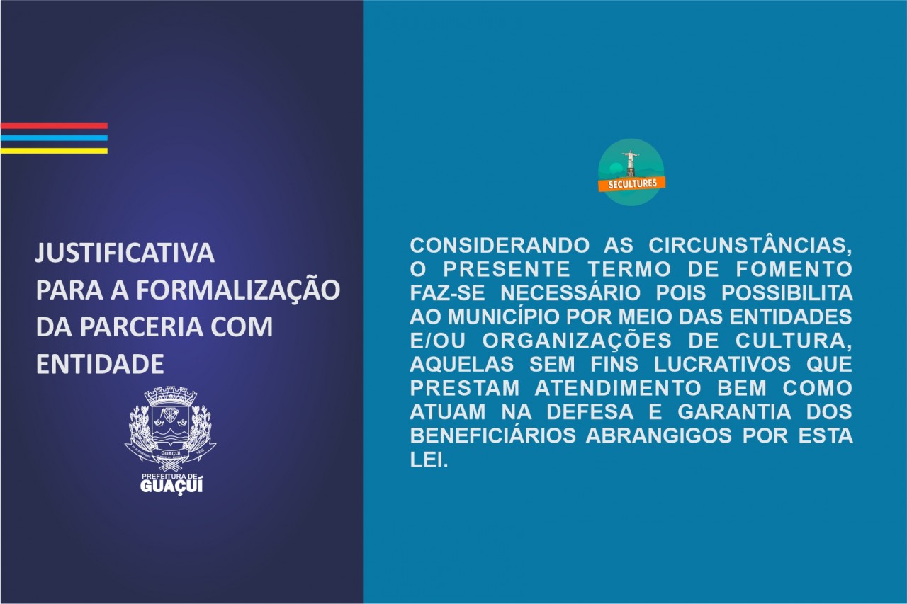 JUSTIFICATIVA PARA A FORMALIZAÇÃO DA PARCERIA COM A ENTIDADE
