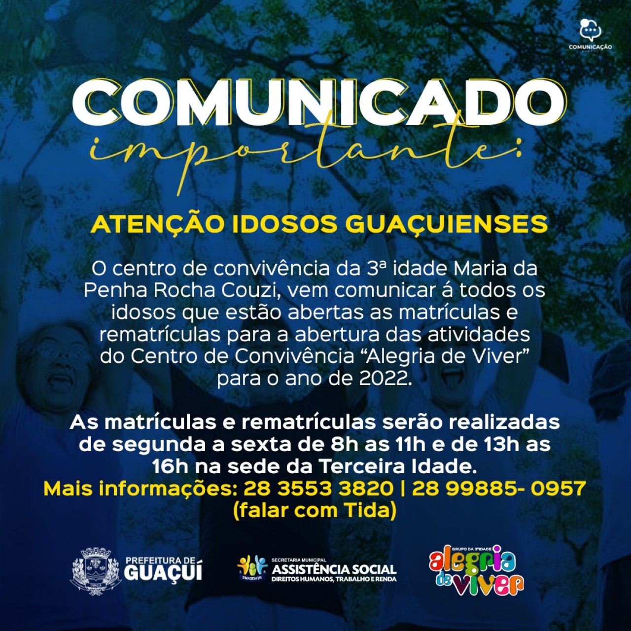 ESTÃO ABERTAS AS MATRÍCULAS E REMATRÍCULAS PARA A ABERTURA DAS ATIVIDADES DO CENTRO DE CONVIVÊNCIA DA TERCEIRA IDADE