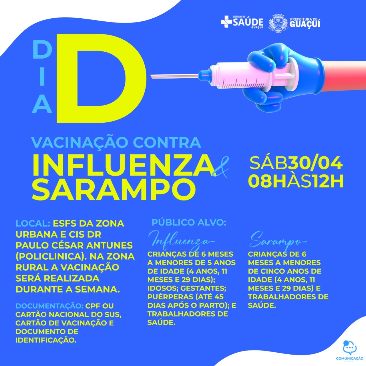 GUAÇUÍ TERÁ DIA D DE VACINAÇÃO CONTRA INFLUENZA E SARAMPO