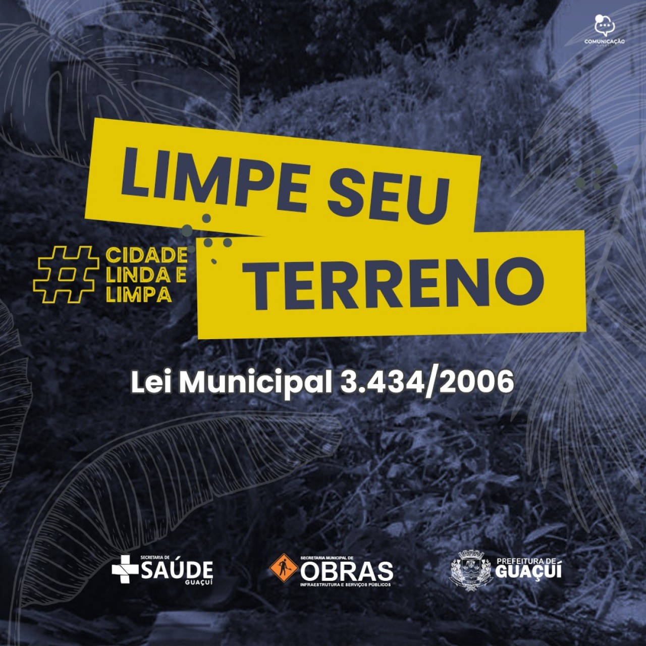 CIDADE LINDA E LIMPA: PREFEITURA INTENSIFICARÁ FISCALIZAÇÃO DE TERRENOS BALDIOS VISANDO A PROTEÇÃO DA SAÚDE DA POPULAÇÃO