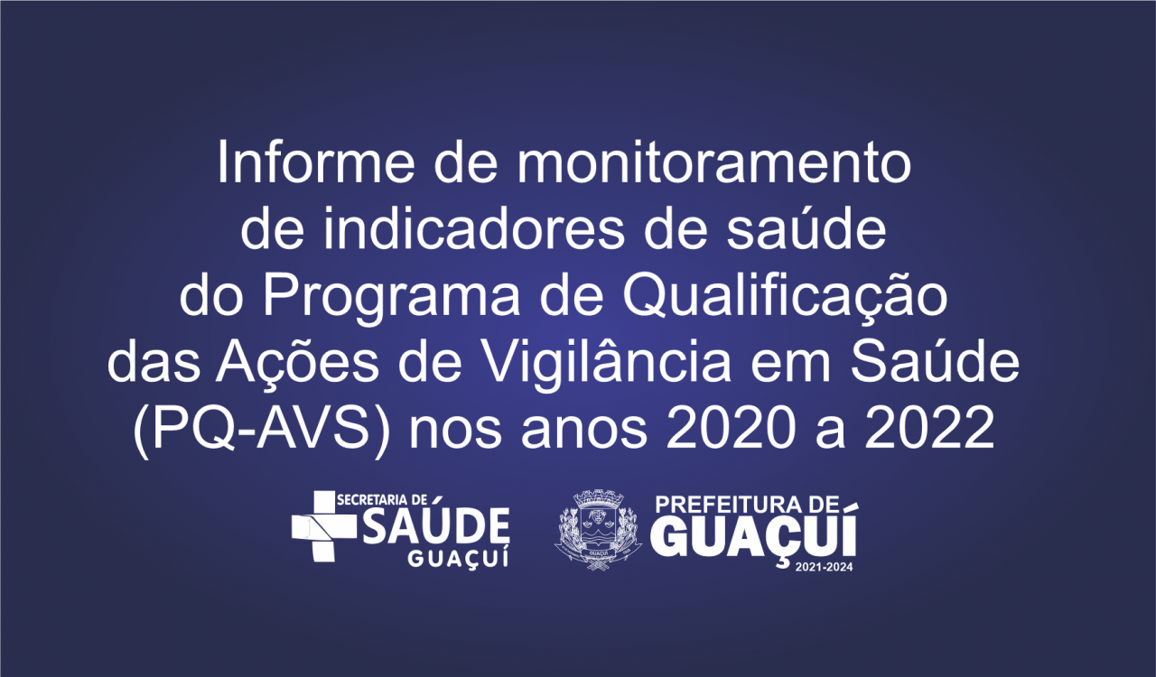 Boletim de Monitoramento dos Indicadores de Saúde do PQAVS