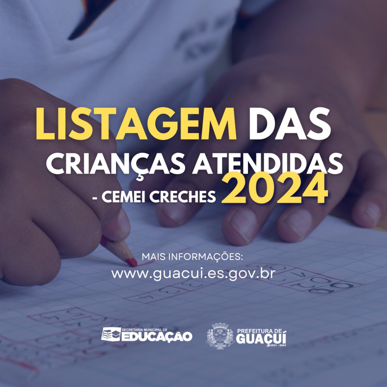 LISTAGEM DAS CRIANÇAS ATENDIDAS – CEMEI CRECHES