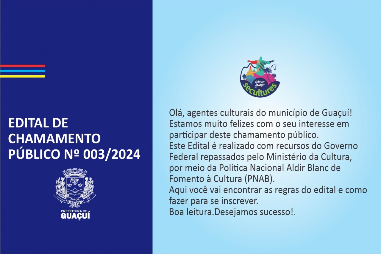 EDITAL DE CHAMAMENTO PÚBLICO Nº 003/2024 - EDITAL DE SUBSÍDIO PARA MANUTENÇÃO DE ESPAÇOS