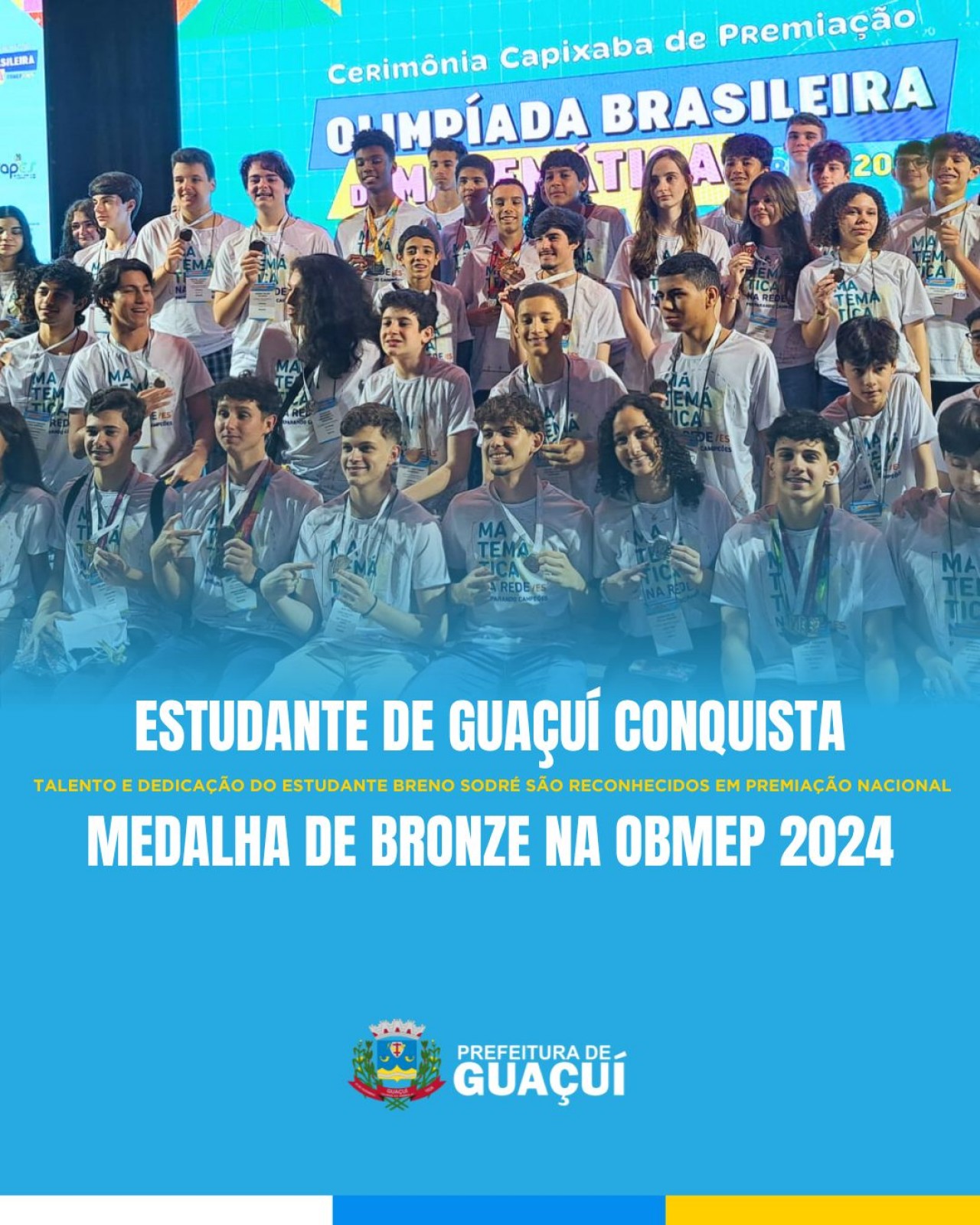 ESTUDANTE DE GUAÇUÍ CONQUISTA MEDALHA DE BRONZE NA OBMEP 2024