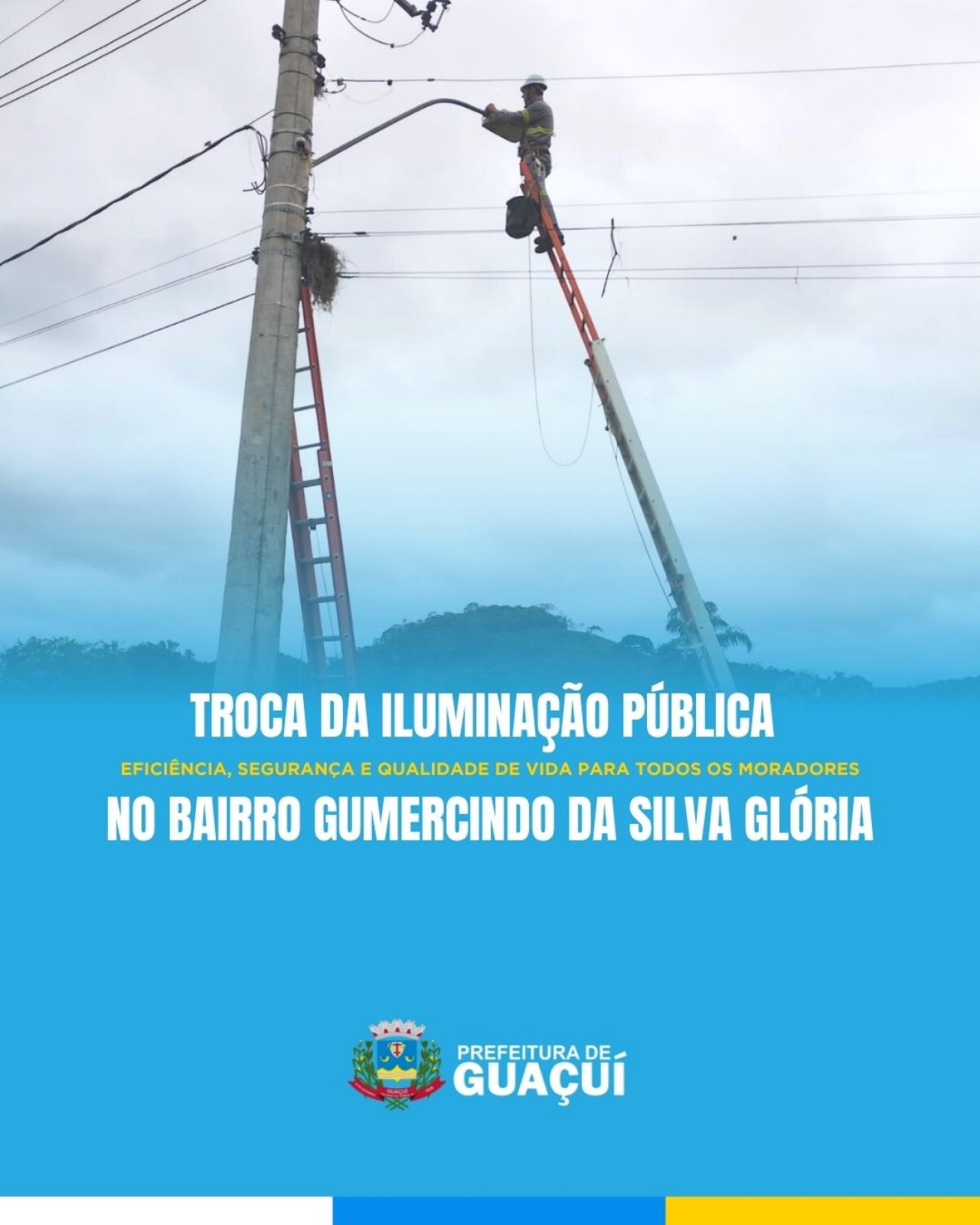 TROCA DA ILUMINAÇÃO PÚBLICA NO BAIRRO GUMERCINDO DA SILVA GLÓRIA