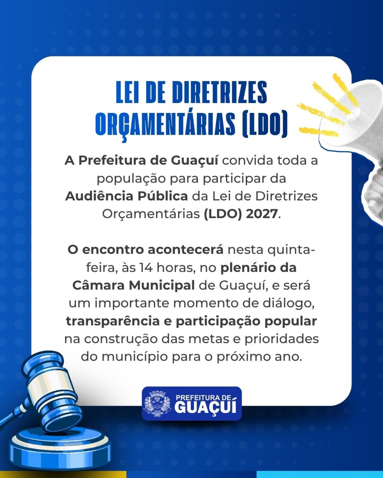 Prefeitura de Guaçuí convida população para Audiência Pública da LDO 2027 Prefeitura de Guaçuí convida população para Audiência Pública da LDO 2027