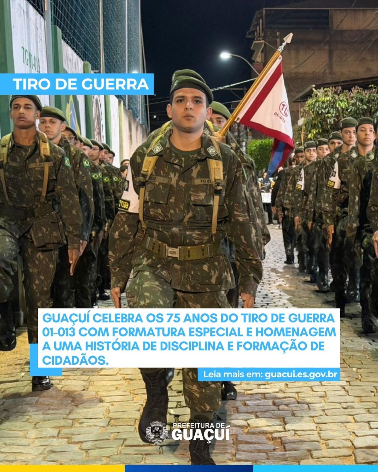Formatura Especial celebra os 75 anos de criação do Tiro de Guerra 01-013 em Guaçuí Formatura Especial celebra os 75 anos de criação do Tiro de Guerra 01-013 em Guaçuí