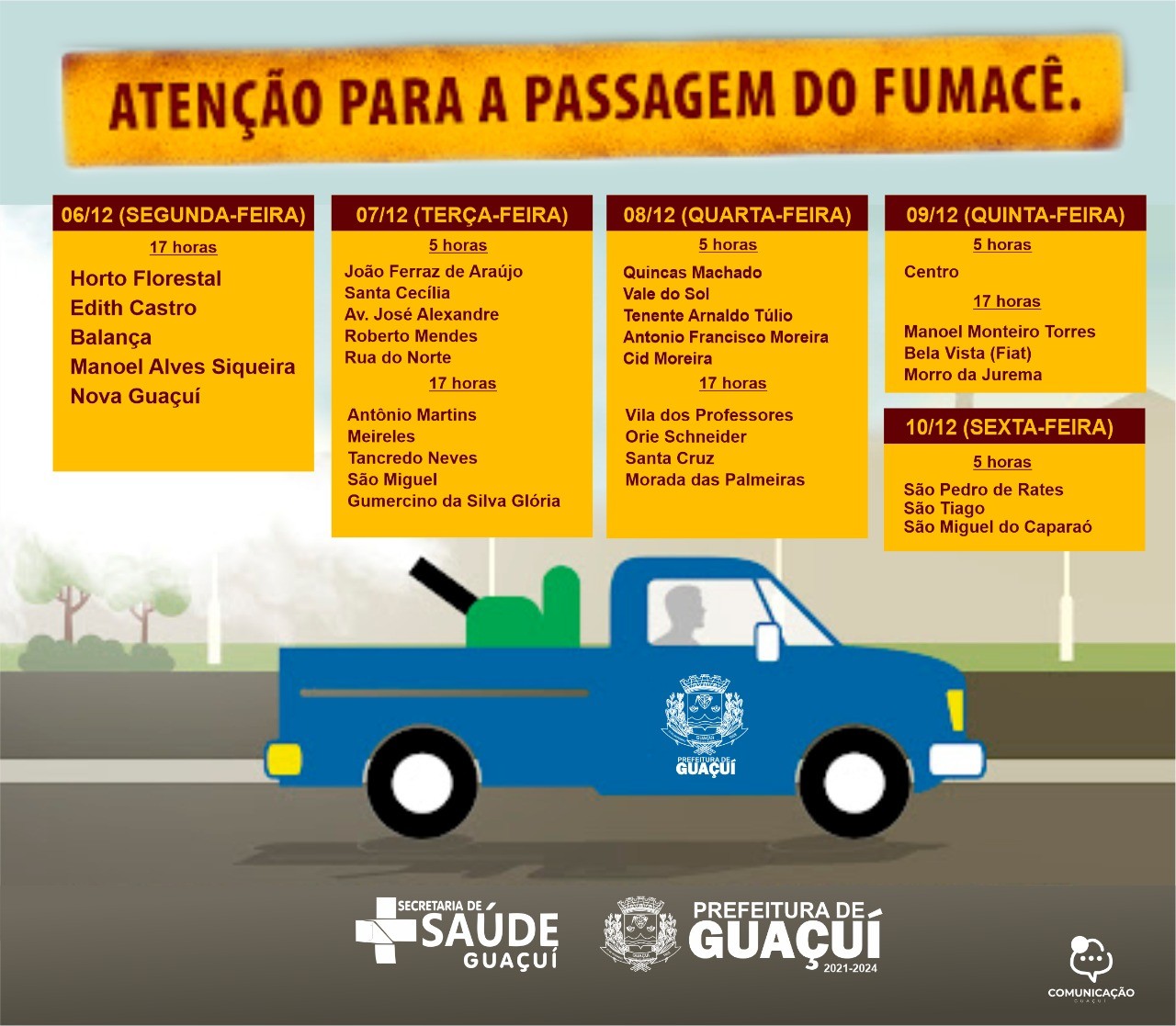 Saiba quando o carro fumacê vai passar em seu bairro