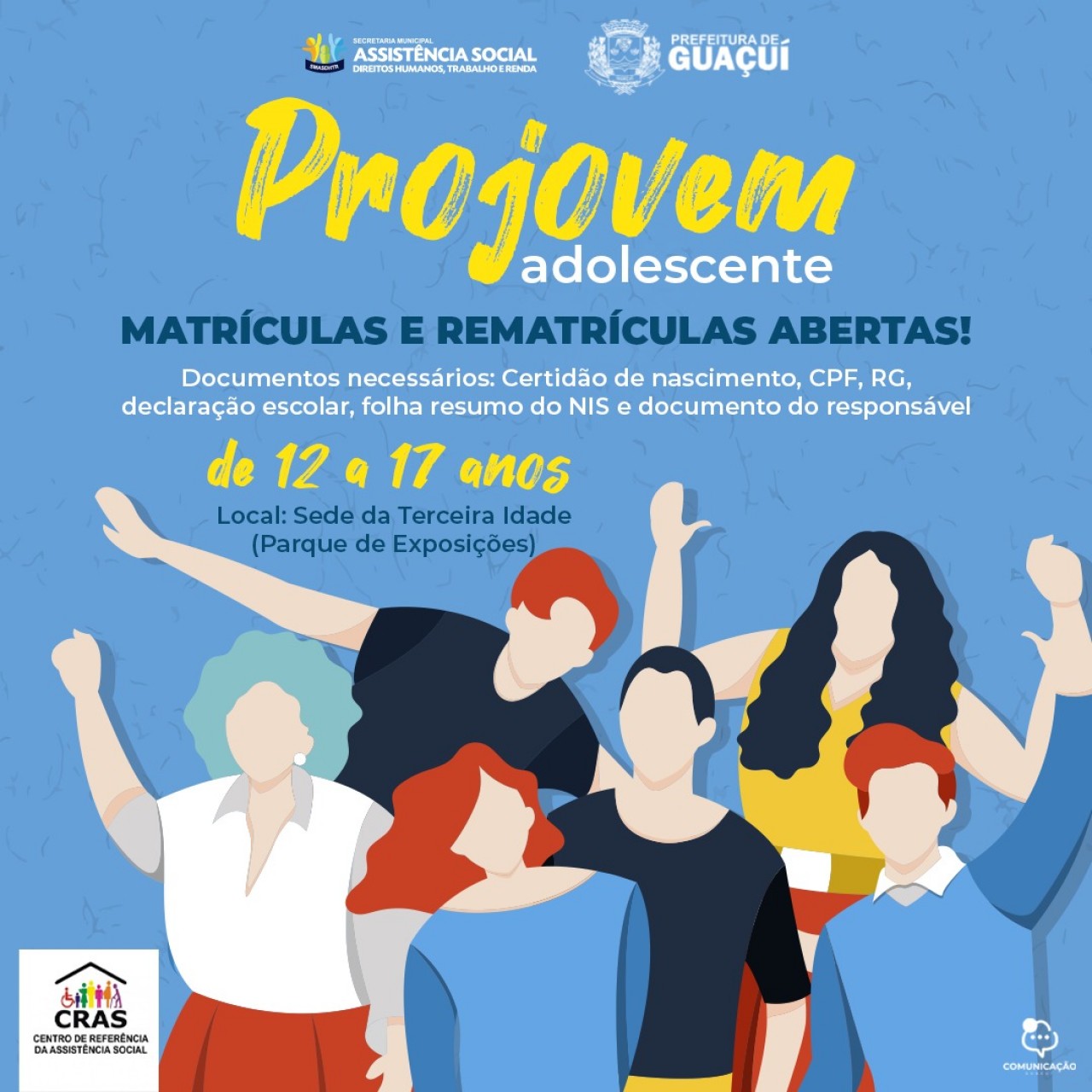 MATRÍCULAS E REMATRÍCULAS ABERTAS PARA O PROJOVEM ADOLESCENTE