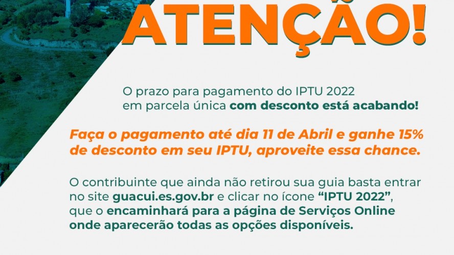 ÚLTIMOS DIAS PARA PAGAMENTO DO IPTU 2022 EM COTA ÚNICA COM DESCONTO DE 15%