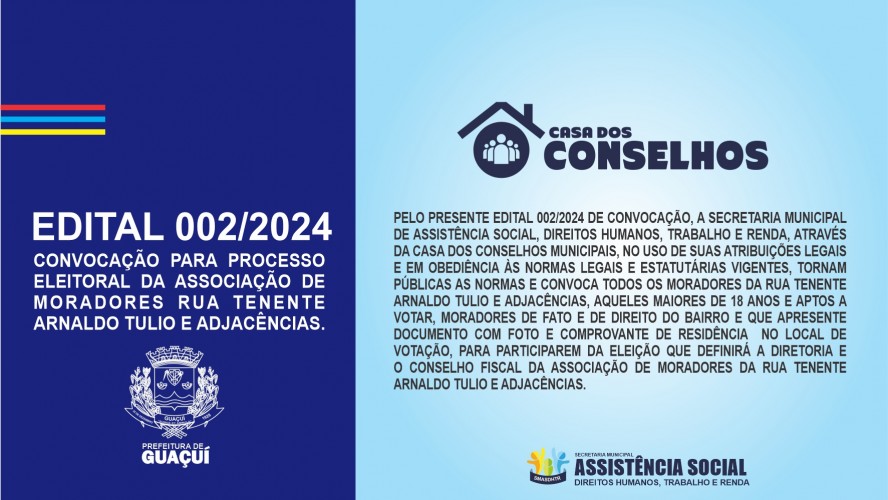 CONVOCAÇÃO PARA PROCESSO ELEITORAL DA ASSOCIAÇÃO DE MORADORES DA RUA TENENTE ARNALDO TULIO E ADJACÊNCIAS.