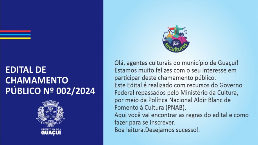 EDITAL DE CHAMAMENTO PÚBLICO Nº 002/2024 -  LEI ALDIR BLANC DE FOMENTO À CULTURA – PNAB