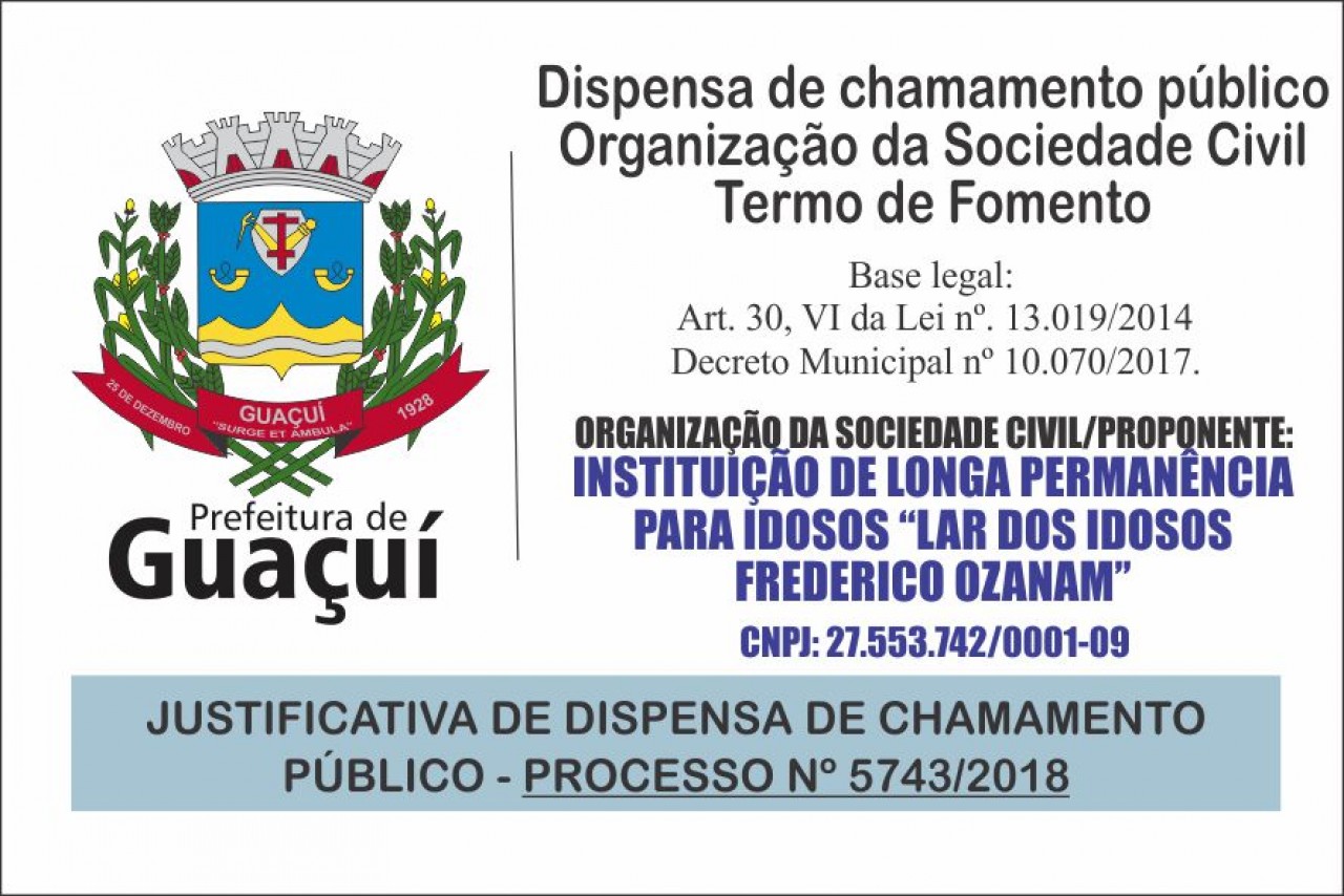 Justificativa de Inexigibilidade de Chamamento Público Lar dos Idosos "Frederico Ozanam" Justificativa de Inexigibilidade de Chamamento Público Lar dos Idosos "Frederico Ozanam"