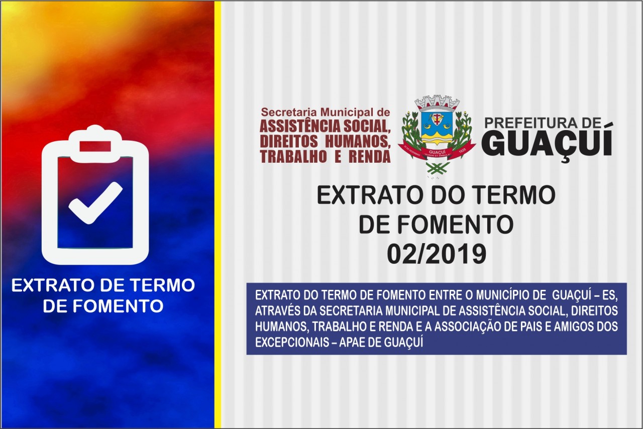 EXTRATO DO TERMO DE FOMENTO Nº 002/2019 EXTRATO DO TERMO DE FOMENTO Nº 002/2019