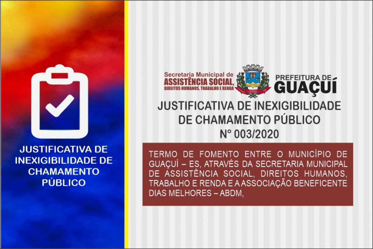 JUSTIFICATIVA DE INEXIGIBILIDADE DE CHAMAMENTO PÚBLICO  Nº 003/2020