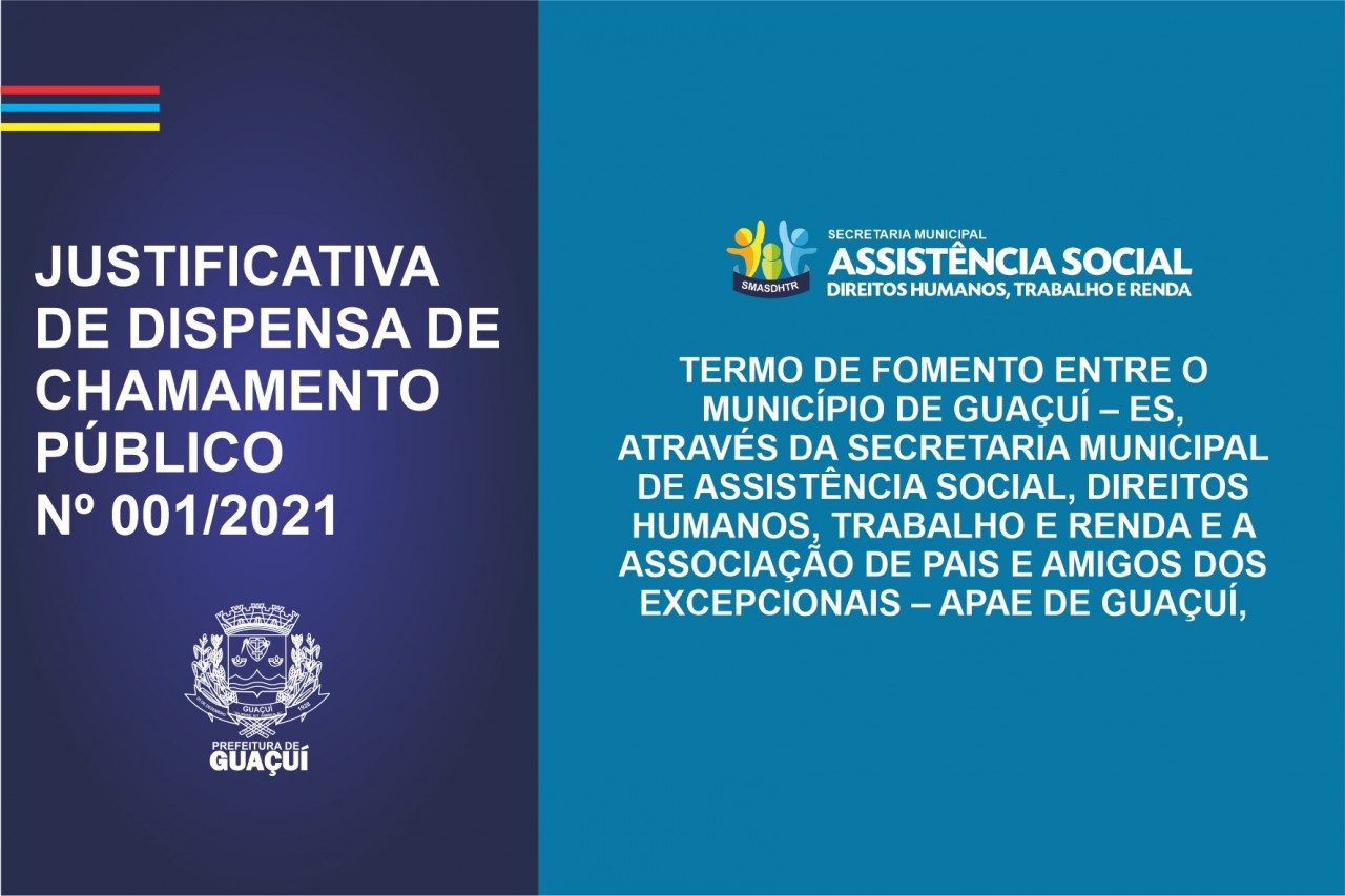 JUSTIFICATIVA DE DISPENSA DE CHAMAMENTO PÚBLICO Nº 001/2021