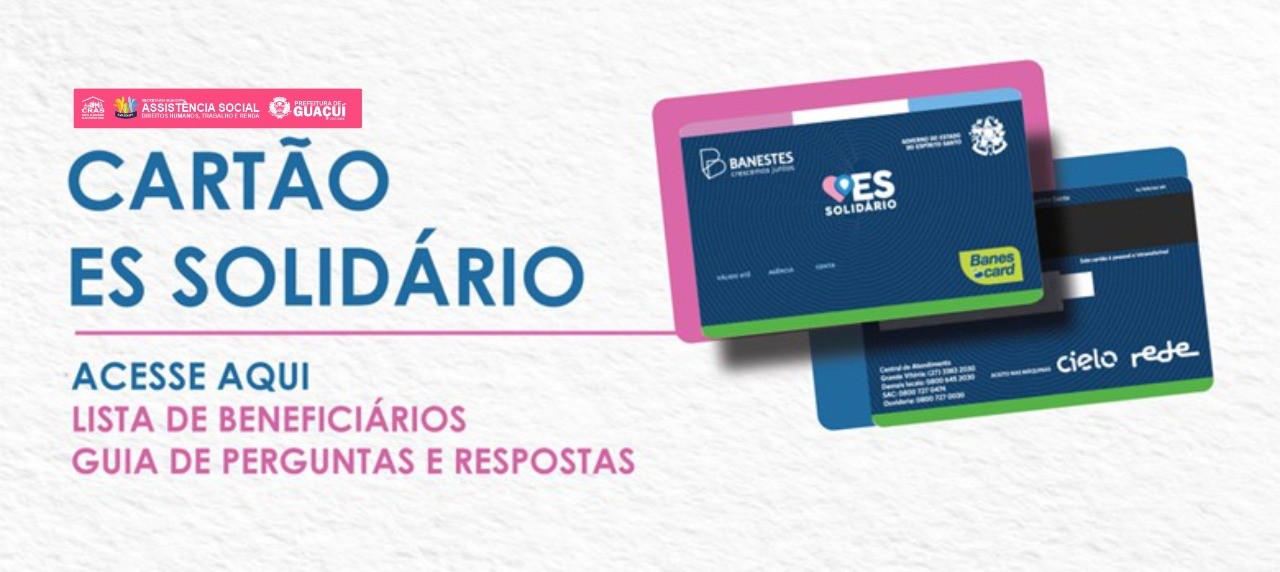 Distribuição do Cartão ES Solidário começa nesta segunda-feira (26) em Guaçuí
