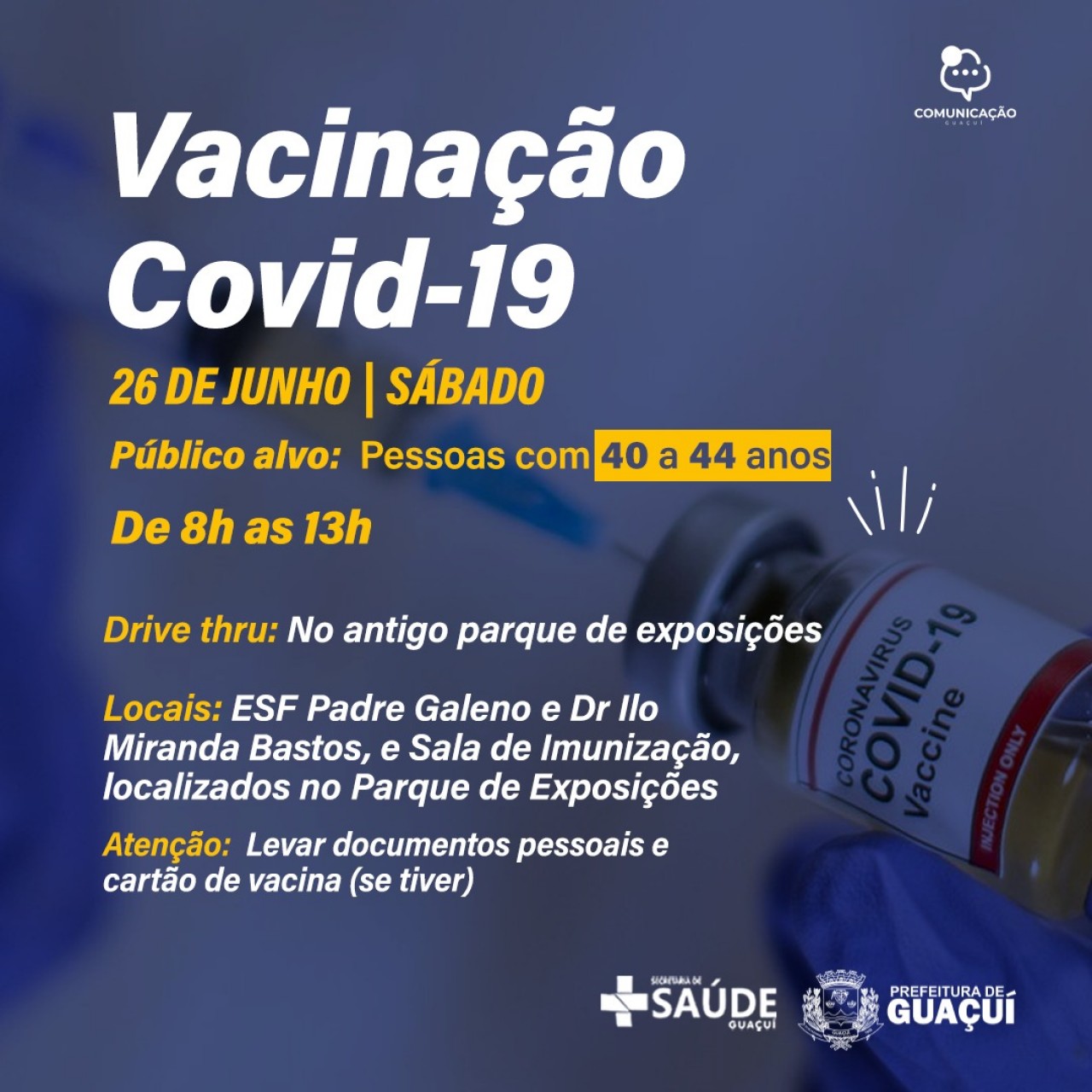 Vacinação Covid-19 para pessoas de 40 a 44 anos inicia neste sábado (26)