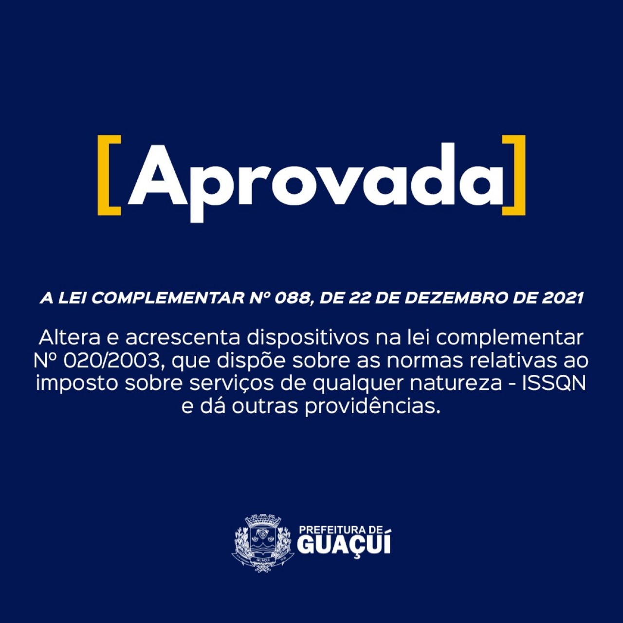 APROVADA LEI COMPLEMENTAR Nº 088