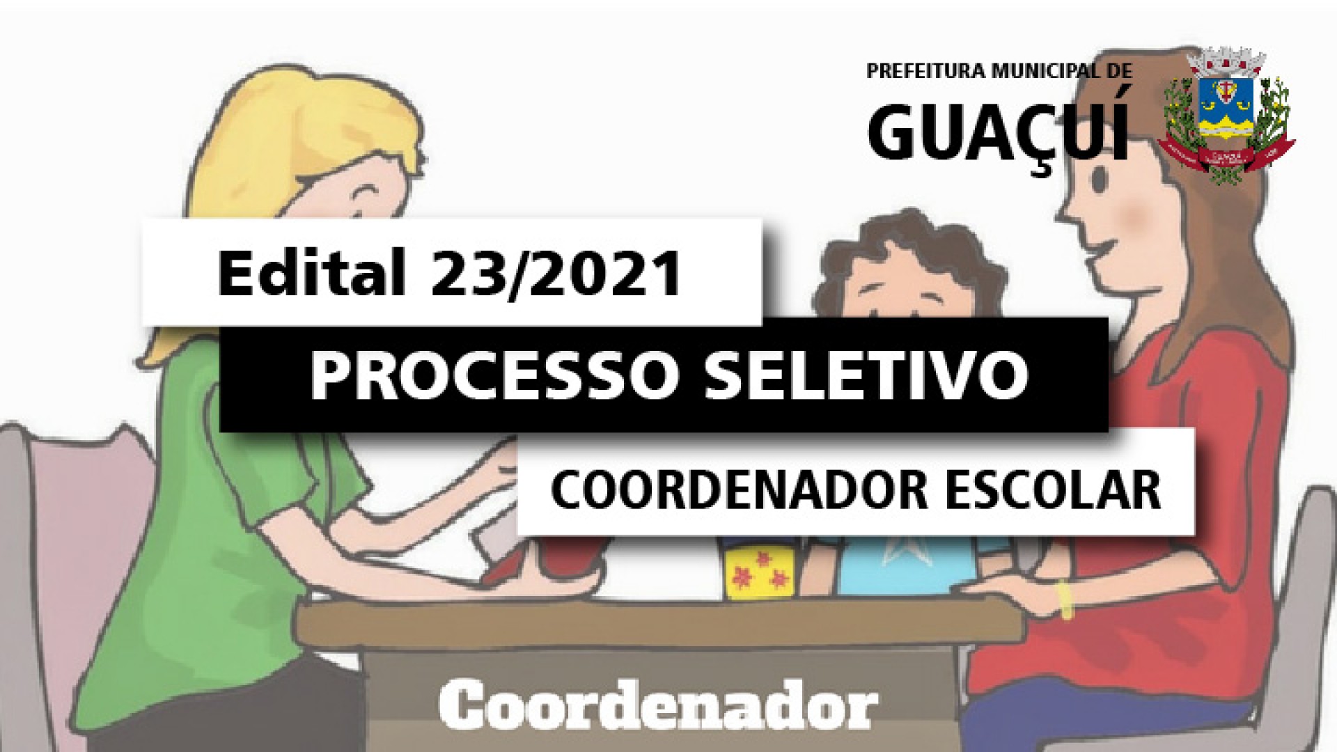 EDITAL EDUCAÇÃO Nº 023/2021 - COORDENADOR ESCOLAR
