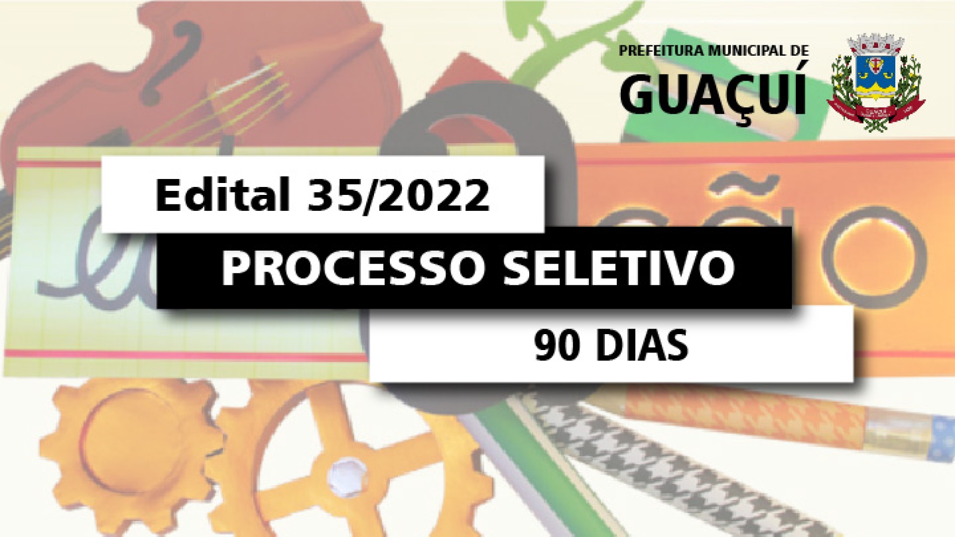EDITAL EDUCAÇÃO Nº 035/2022 - 90 DIAS