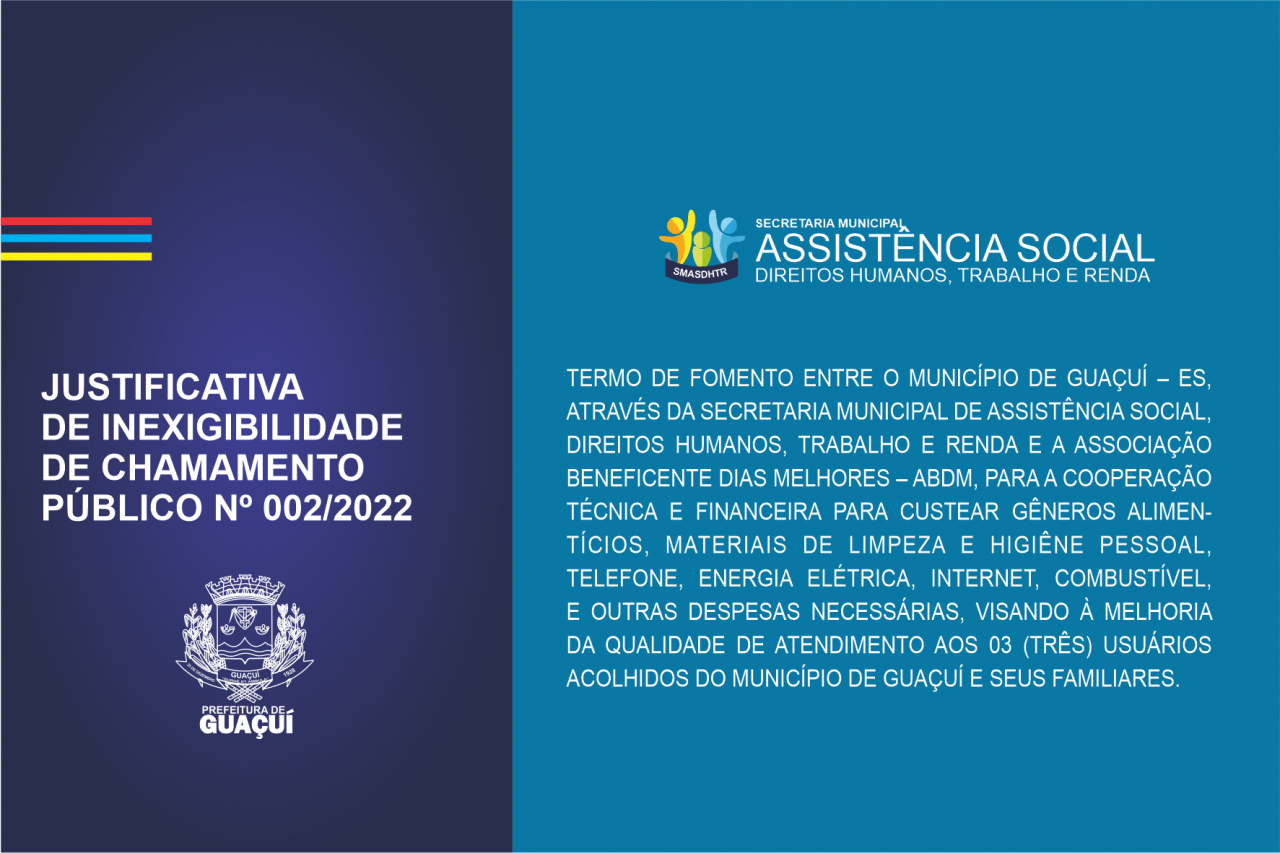 JUSTIFICATIVA DE INEXIGIBILIDADE DE CHAMAMENTO PÚBLICO Nº 002/2022