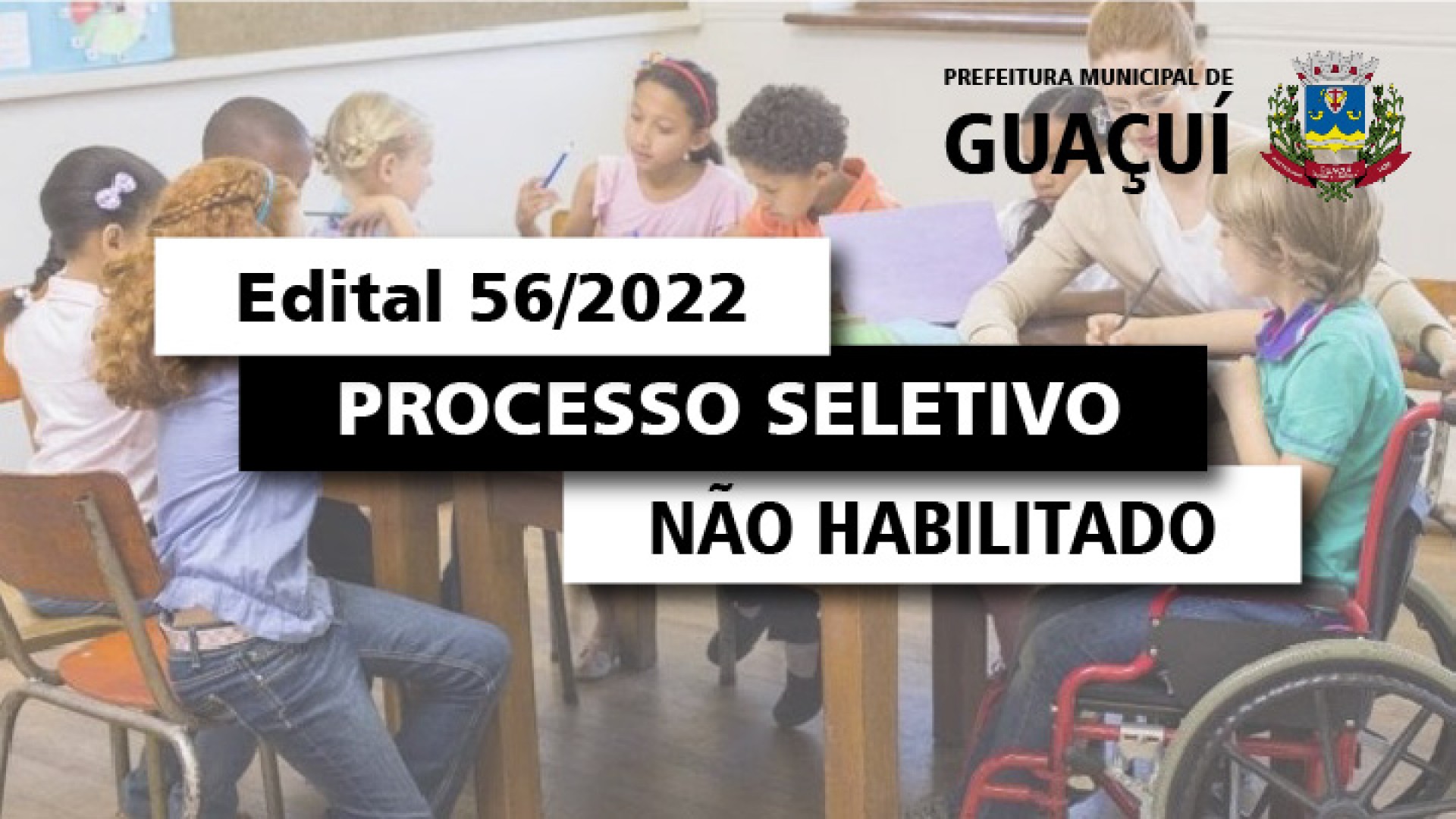 EDITAL EDUCAÇÃO Nº 056/2022 - NÃO HABILITADOS