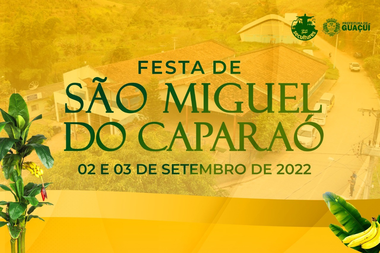 SÃO MIGUEL DO CAPARAÓ ESTARÁ EM FESTA NESTE FINAL DE SEMANA SÃO MIGUEL DO CAPARAÓ ESTARÁ EM FESTA NESTE FINAL DE SEMANA