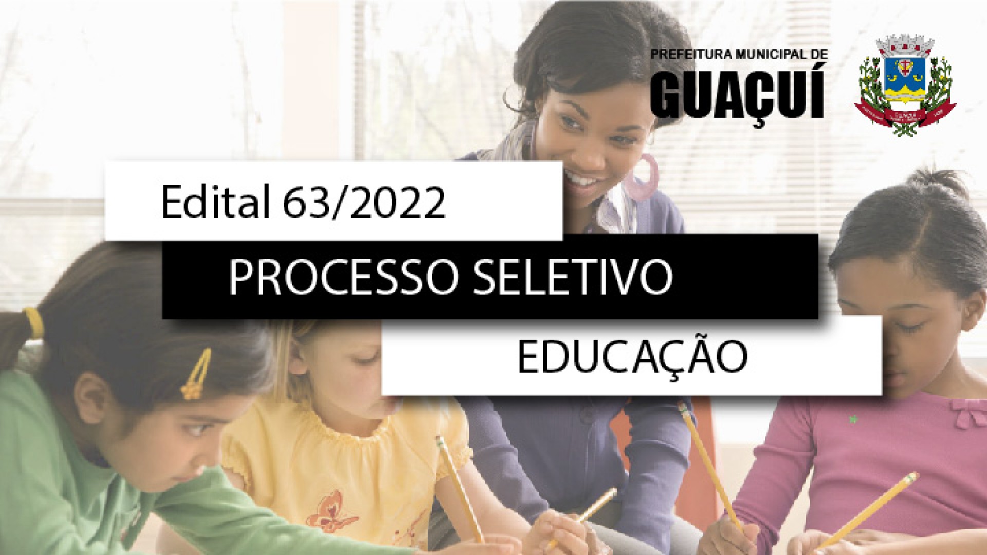 EDITAL EDUCAÇÃO Nº 063/2022 - COORDENADOR PEDAGÓGICO E COORDENADOR ESCOLAR