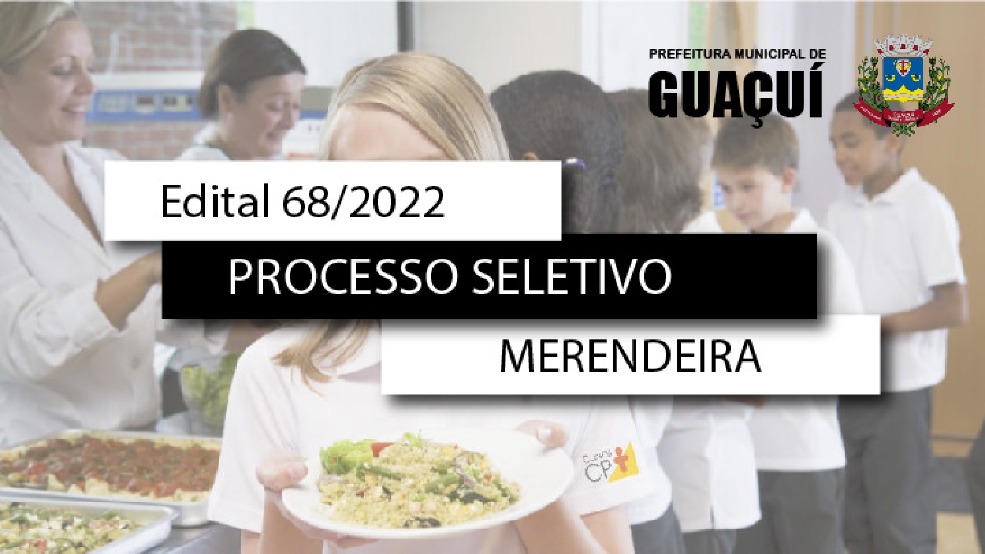 EDITAL EDUCAÇÃO Nº 068/2022 - MERENDEIRA