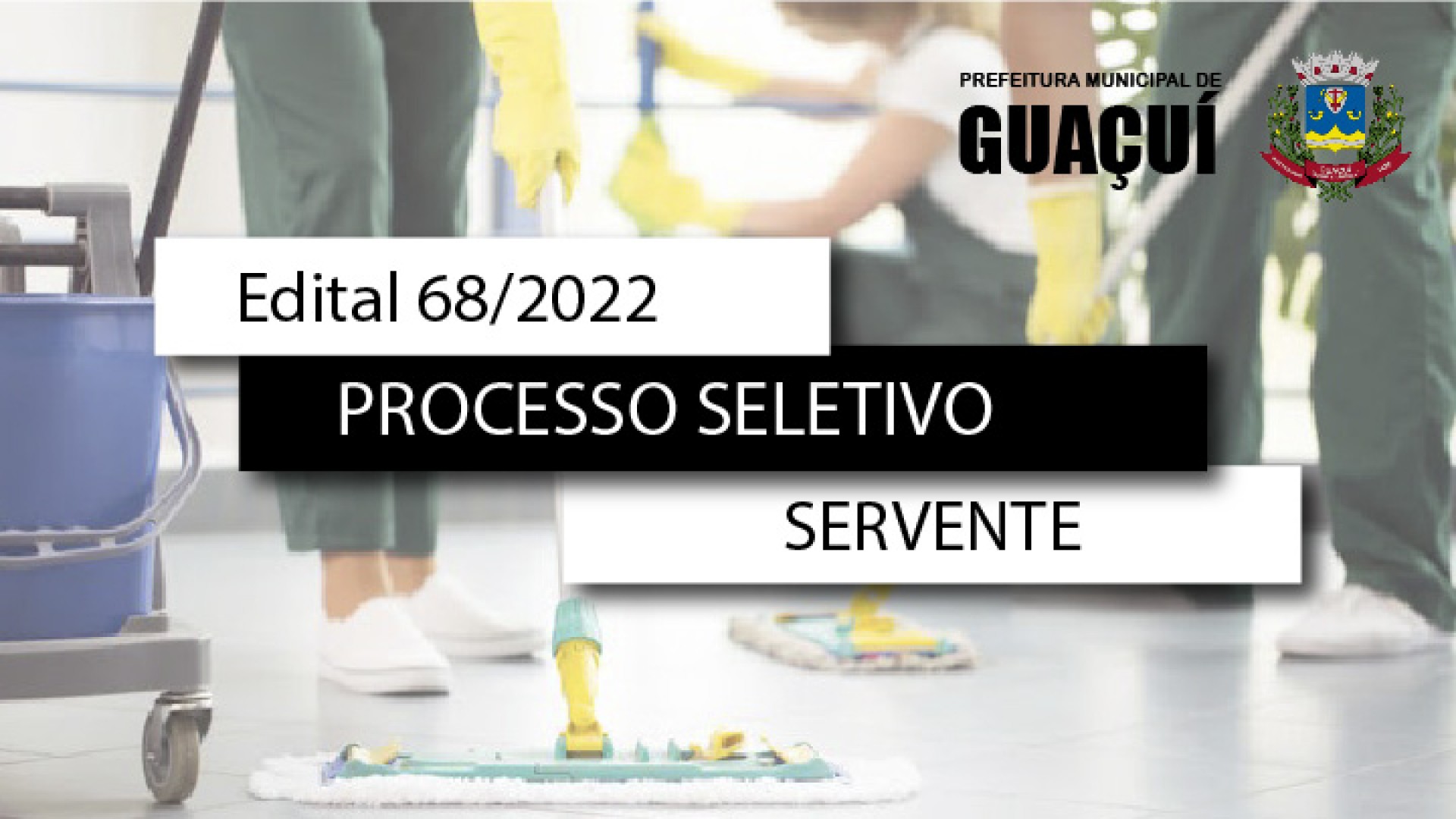 EDITAL EDUCAÇÃO Nº 068/2022 - SERVENTE