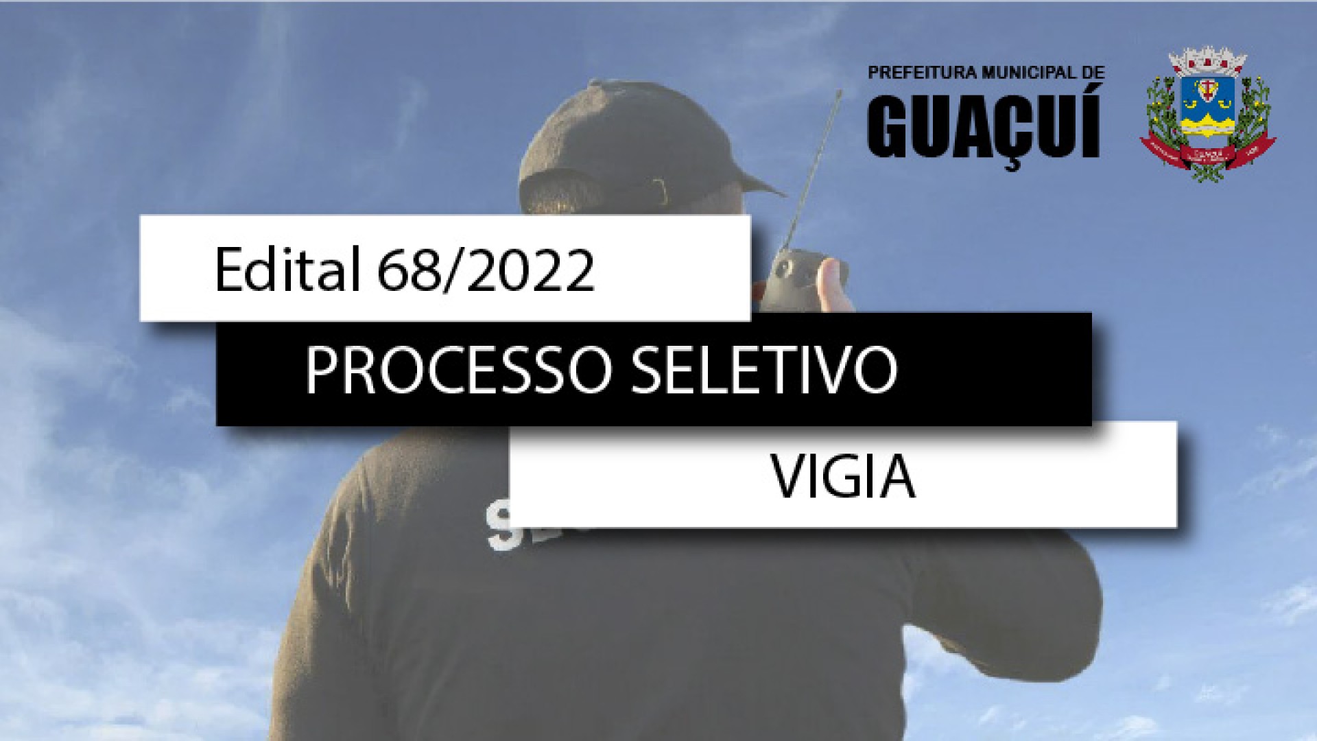 EDITAL EDUCAÇÃO Nº 068/2022 - VIGIA