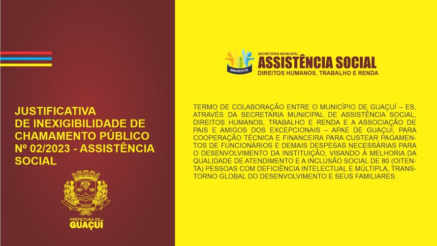 JUSTIFICATIVA DE INEXIGIBILIDADE DE CHAMAMENTO PÚBLICO Nº 002 /2023 - ASSISTÊNCIA SOCIAL