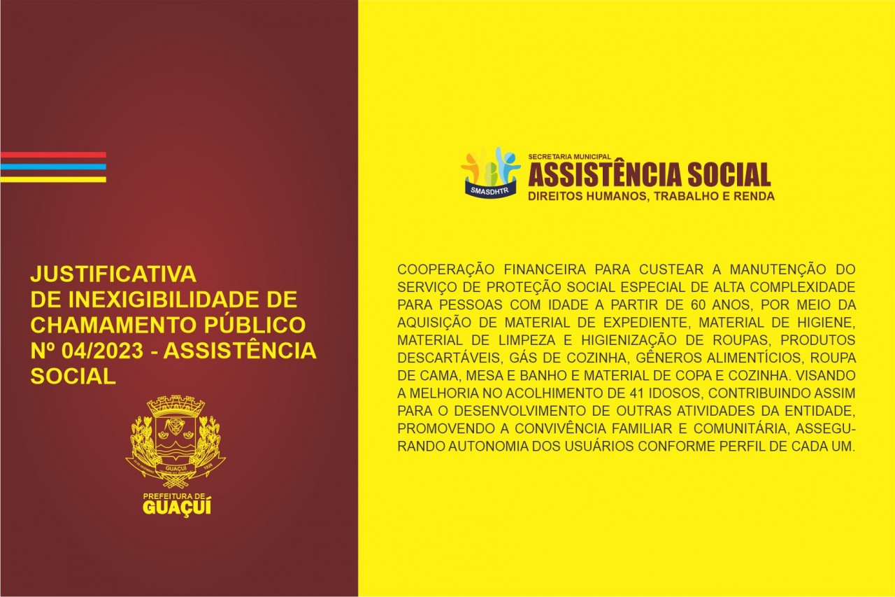 JUSTIFICATIVA DE INEXIGIBILIDADE DE CHAMAMENTO PÚBLICO  Nº 004/2023 - ASSISTÊNCIA SOCIAL
