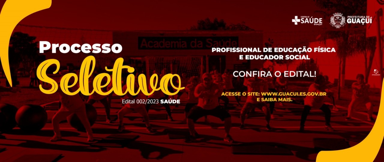 PREFEITURA DE GUAÇUÍ ABRE PROCESSO SELETIVO PARA CONTRATAÇÃO DE PROFISSIONAIS PARA ATUAREM NO PROGRAMA ACADEMIA DA SAÚDE PREFEITURA DE GUAÇUÍ ABRE PROCESSO SELETIVO PARA CONTRATAÇÃO DE PROFISSIONAIS PARA ATUAREM NO PROGRAMA ACADEMIA DA SAÚDE