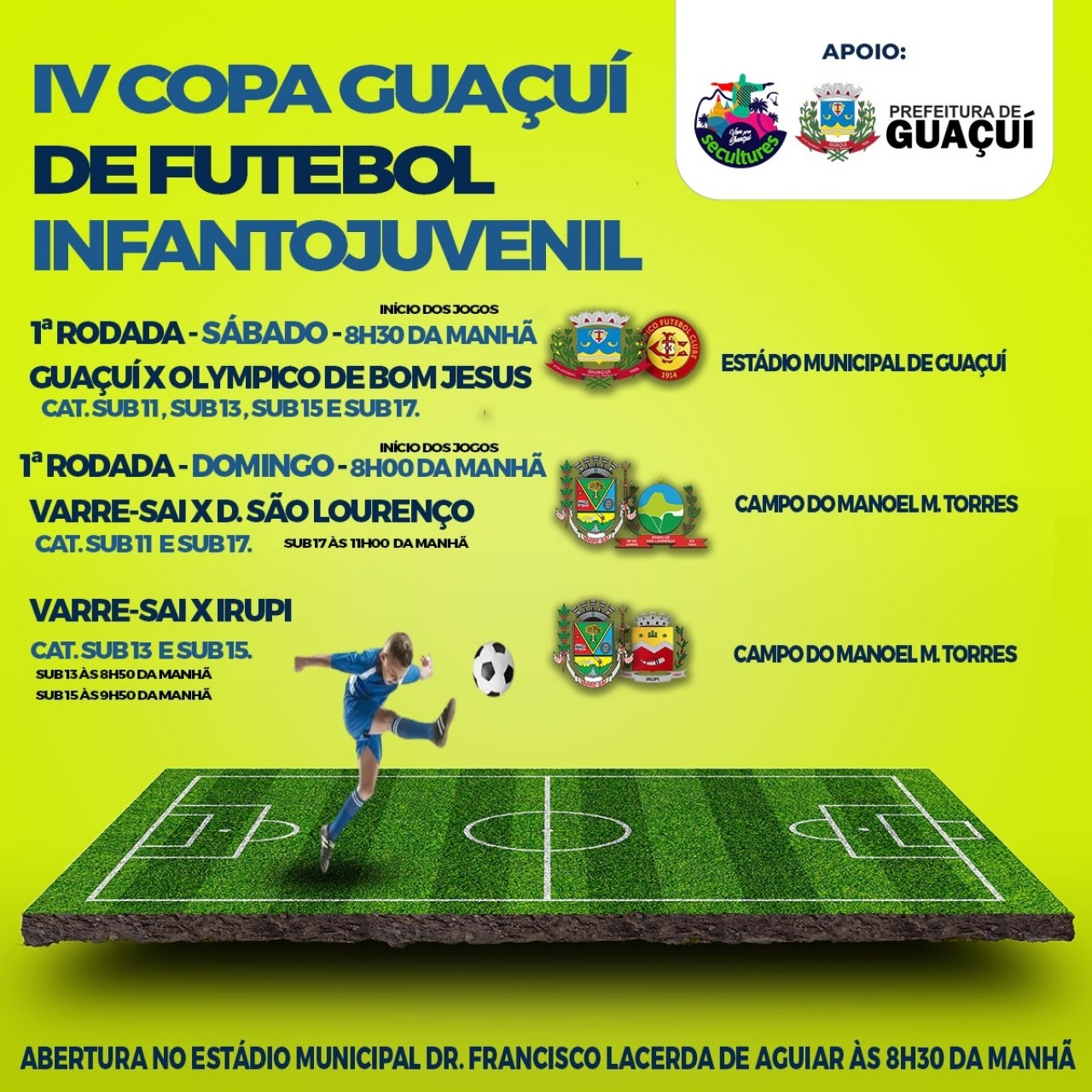 IV COPA GUAÇUÍ DE FUTEBOL INFANTOJUVENIL COMEÇA NESTE SÁBADO (20) IV COPA GUAÇUÍ DE FUTEBOL INFANTOJUVENIL COMEÇA NESTE SÁBADO (20)