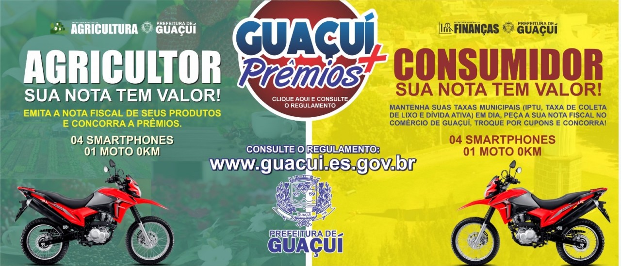 CAMPANHA GUAÇUÍ MAIS PRÊMIOS VAI SORTEAR 2 MOTOS E 8 SMARTPHONES CAMPANHA GUAÇUÍ MAIS PRÊMIOS VAI SORTEAR 2 MOTOS E 8 SMARTPHONES