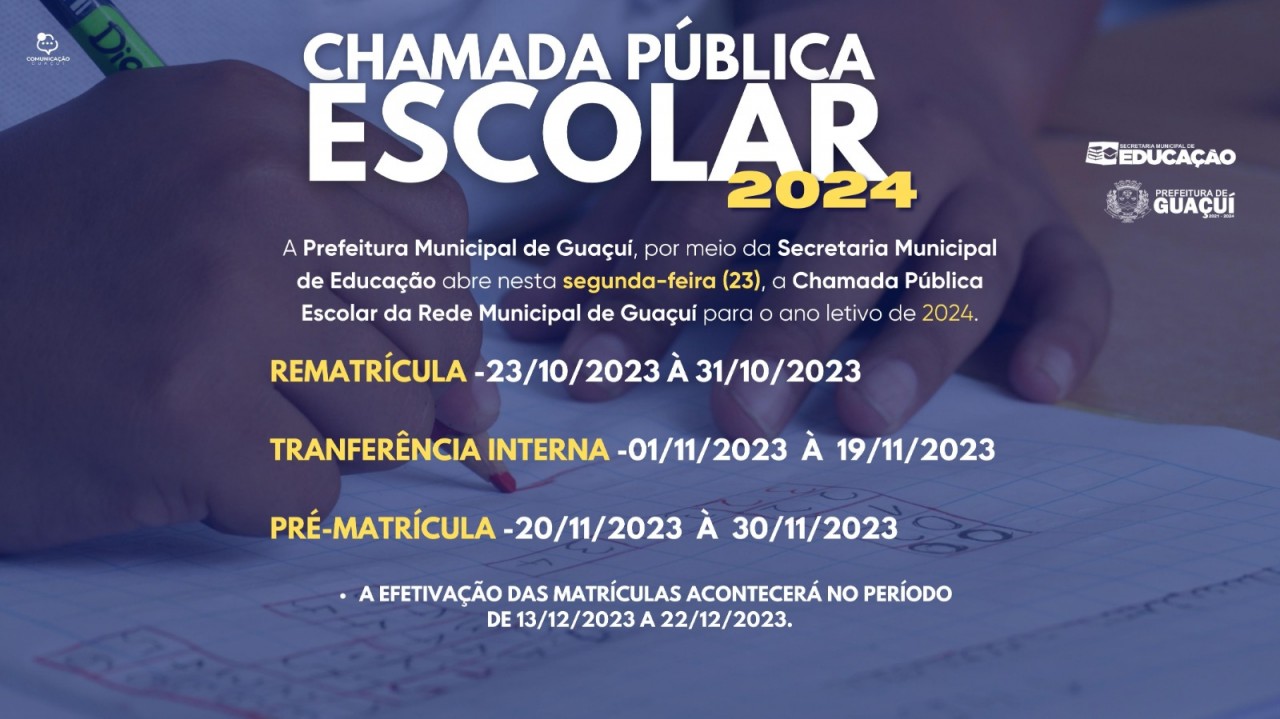 PROCESSO DA CHAMADA PÚBLICA ESCOLAR COMEÇA NESTA SEGUNDA EM GUAÇUÍ PROCESSO DA CHAMADA PÚBLICA ESCOLAR COMEÇA NESTA SEGUNDA EM GUAÇUÍ