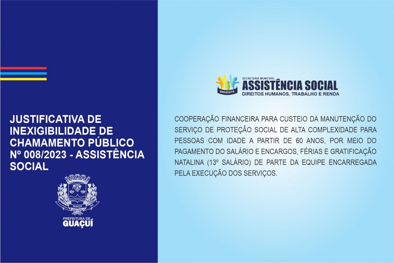 JUSTIFICATIVA DE INEXIGIBILIDADE DE CHAMAMENTO PÚBLICO Nº008/2023 - ASSISTÊNCIA SOCIAL