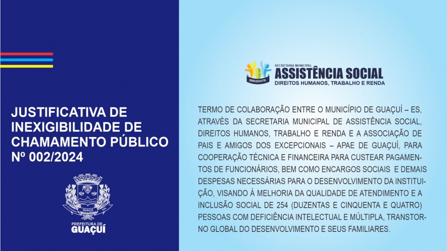 JUSTIFICATIVA DE INEXIGIBILIDADE DE CHAMAMENTO PÚBLICO Nº 002 /2024 GUAÇUÍ-ES