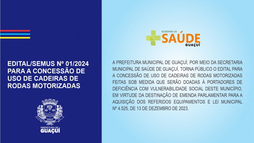 EDITAL SEMUS Nº 01-2024 PARA A CONCESSÃO DE USO DE CADEIRAS DE RODAS MOTORIZADAS