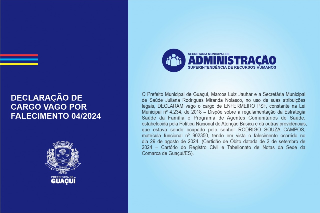 DECLARAÇÃO DE CARGO VAGO POR FALECIMENTO 04-2024 DECLARAÇÃO DE CARGO VAGO POR FALECIMENTO 04-2024