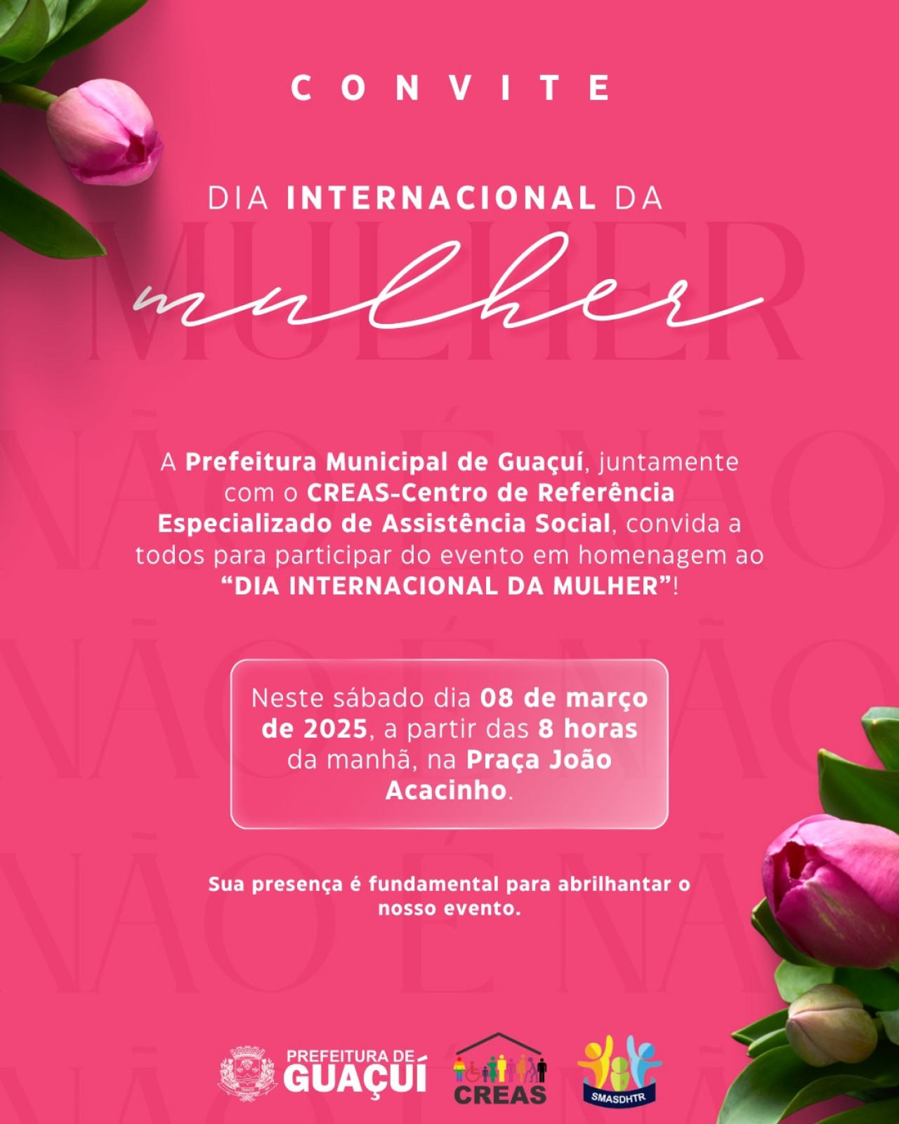 CONVITE ESPECIAL:  EVENTO EM HOMENAGEM AO DIA INTERNACIONAL DA MULHER CONVITE ESPECIAL:  EVENTO EM HOMENAGEM AO DIA INTERNACIONAL DA MULHER