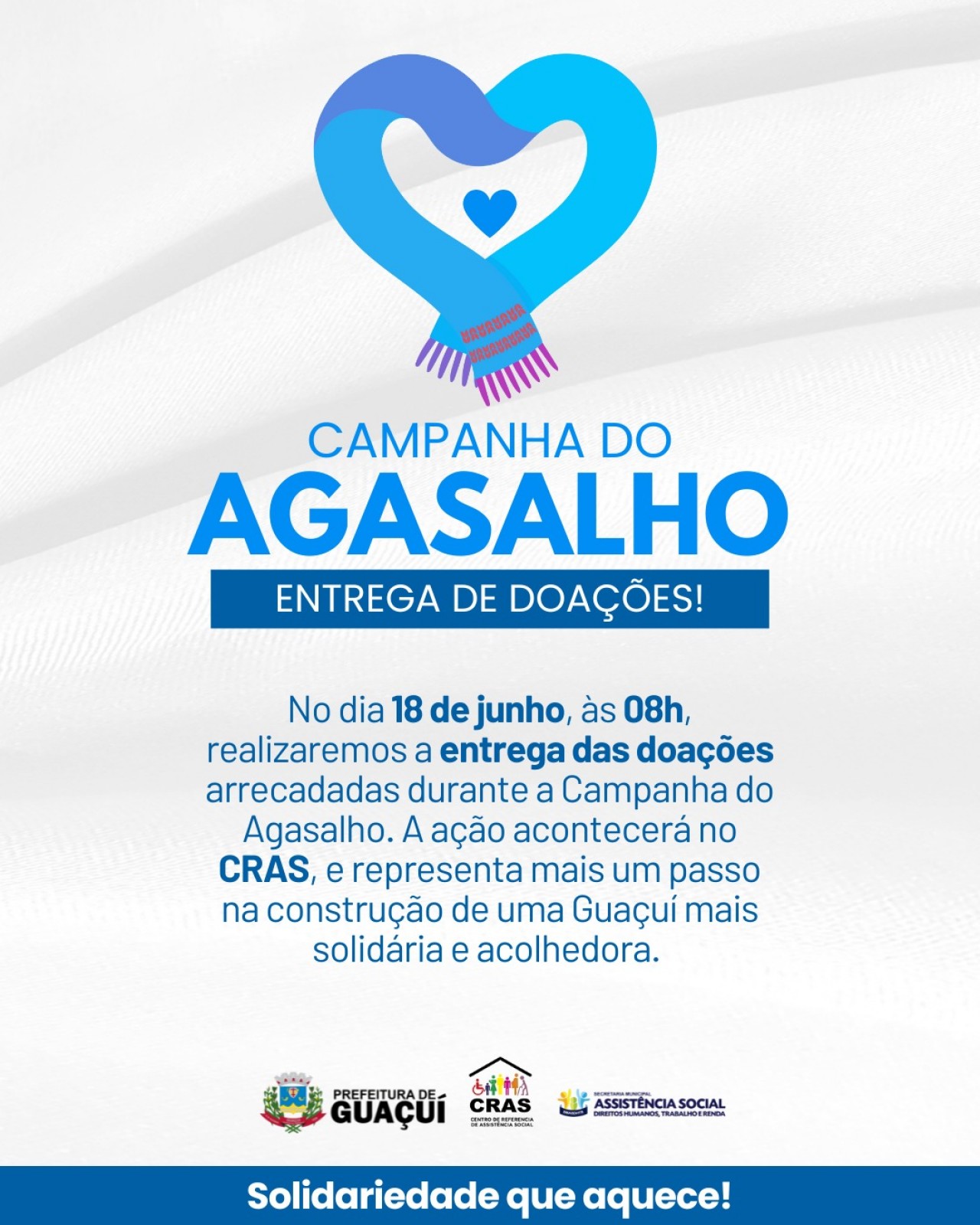 CAMPANHA DO AGASALHO E ENTREGA DE DOAÇÕES DO CRAS DE GUAÇUÍ CAMPANHA DO AGASALHO E ENTREGA DE DOAÇÕES DO CRAS DE GUAÇUÍ