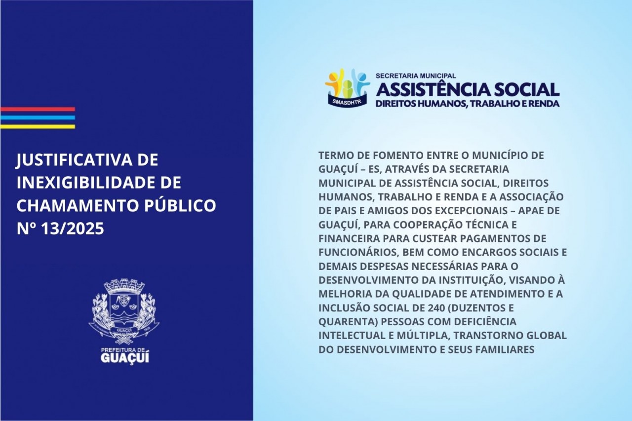 JUSTIFICATIVA DE INEXIGIBILIDADE DE CHAMAMENTO PÚBLICO Nº 13/2025 JUSTIFICATIVA DE INEXIGIBILIDADE DE CHAMAMENTO PÚBLICO Nº 13/2025
