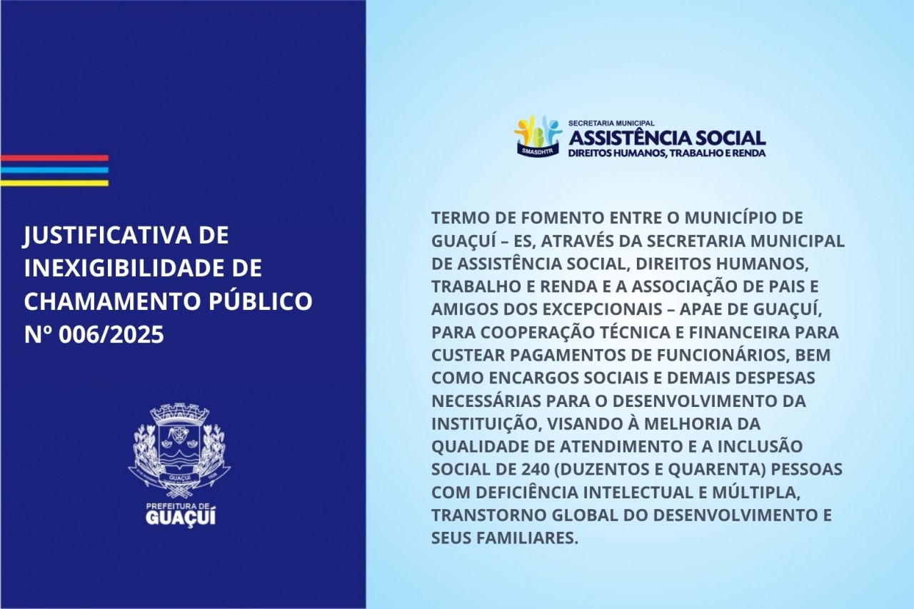 JUSTIFICATIVA DE INEXIGIBILIDADE DE CHAMAMENTO PÚBLICO Nº 006/2025 JUSTIFICATIVA DE INEXIGIBILIDADE DE CHAMAMENTO PÚBLICO Nº 006/2025