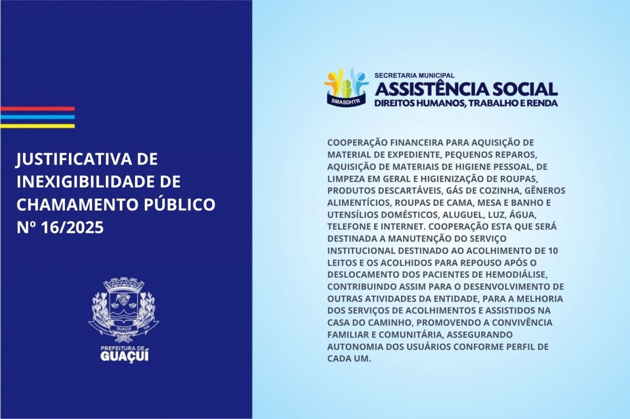 JUSTIFICATIVA DE INEXIGIBILIDADE DE CHAMAMENTO PÚBLICO Nº 16/2025 JUSTIFICATIVA DE INEXIGIBILIDADE DE CHAMAMENTO PÚBLICO Nº 16/2025